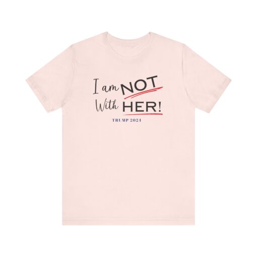 I am NOT with HER tee - Image 11