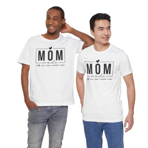 Mom Mode shirt - Image 115