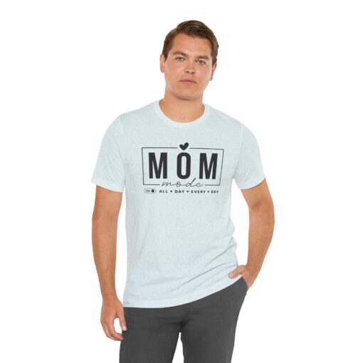 Mom Mode shirt - Image 275