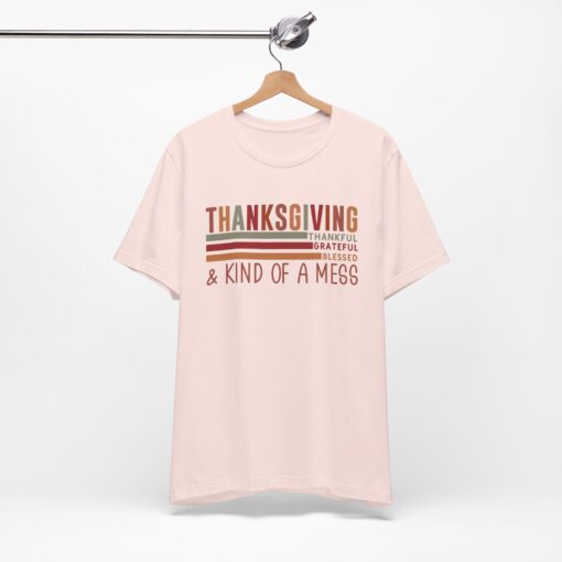 Thanksgiving & Kind of a Mess Tee - Image 7