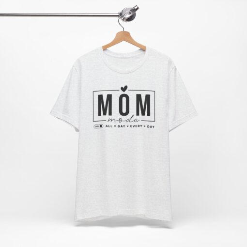 Mom Mode shirt - Image 94