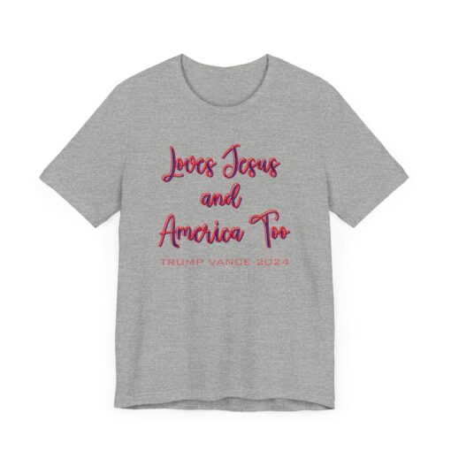 Loves Jesus & America Tee - Image 3