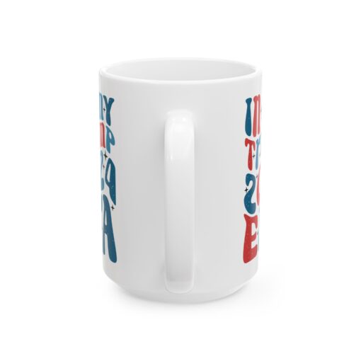 Trump Era Ceramic Mug - Image 3