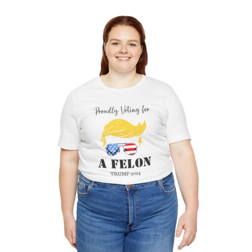 Still Voting for a Felon Trump Tee - Image 44