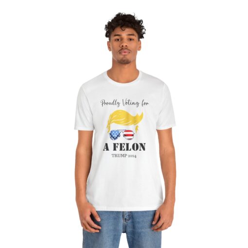 Still Voting for a Felon Trump Tee - Image 41