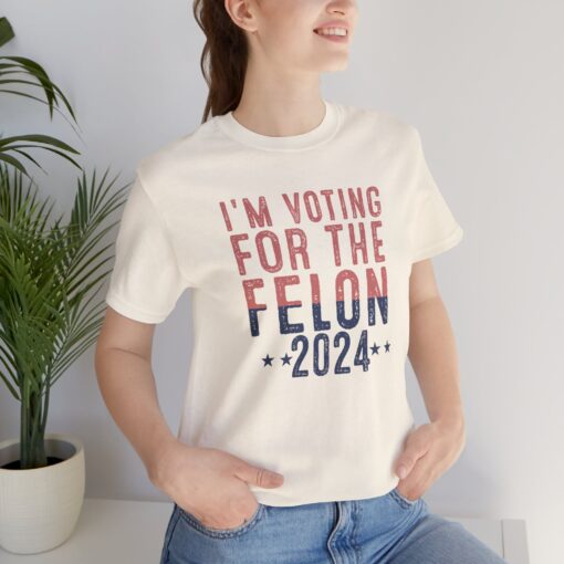 Voting for The Felon Tee - Image 82