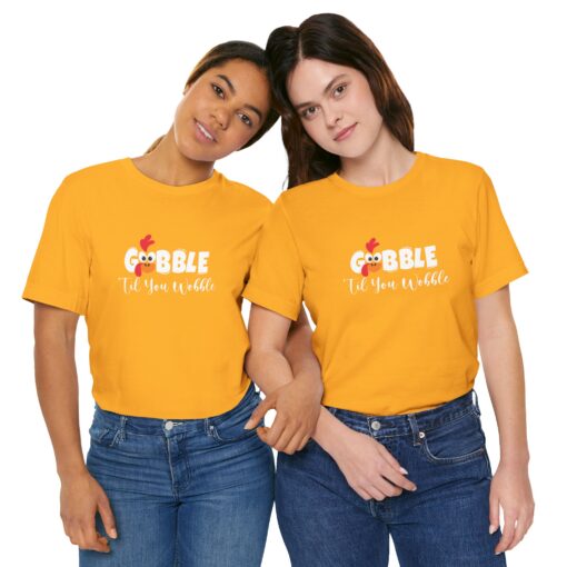 Gobble til You Wobble Thanksgiving Tee - Image 229