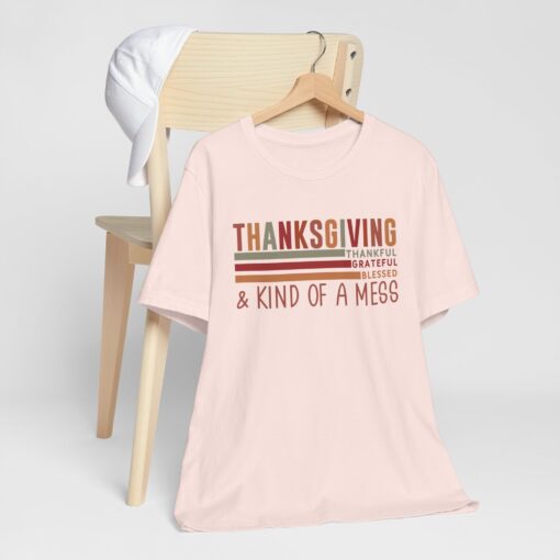 Thanksgiving & Kind of a Mess Tee - Image 8