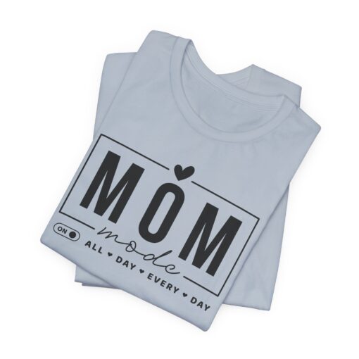 Mom Mode shirt - Image 295