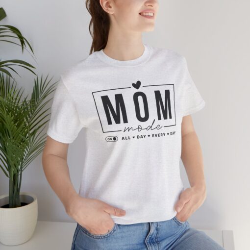 Mom Mode shirt - Image 111