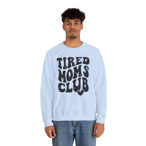 Tired Moms Club Sweatshirt - Image 38