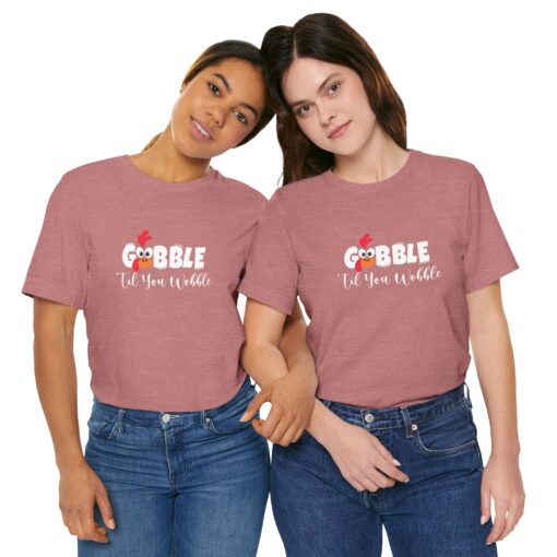 Gobble til You Wobble Thanksgiving Tee - Image 84