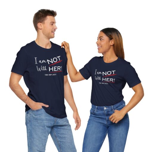 I am NOT with HER tee - Image 54