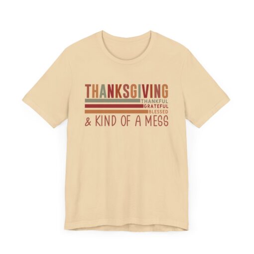 Thanksgiving & Kind of a Mess Tee - Image 177