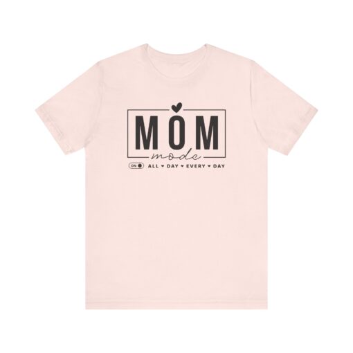 Mom Mode shirt - Image 59