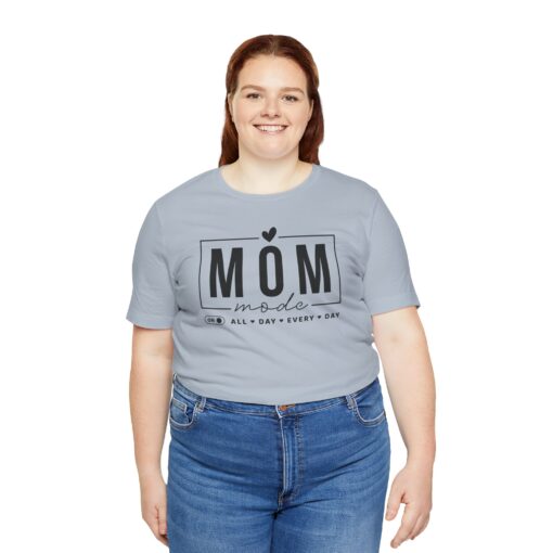 Mom Mode shirt - Image 305