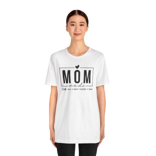 Mom Mode shirt - Image 40