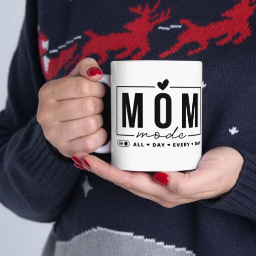 Mom Mode Ceramic Mug, 11oz - Image 12