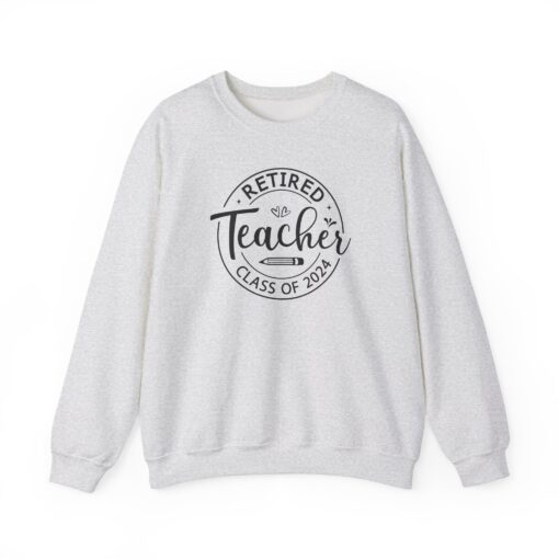 Retiring Teacher 2024 Sweatshirt - Image 23