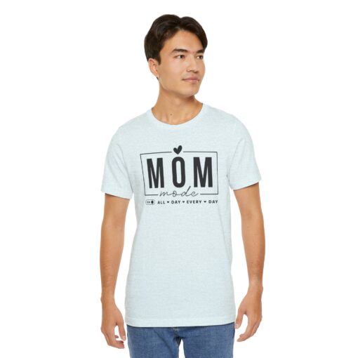 Mom Mode shirt - Image 281