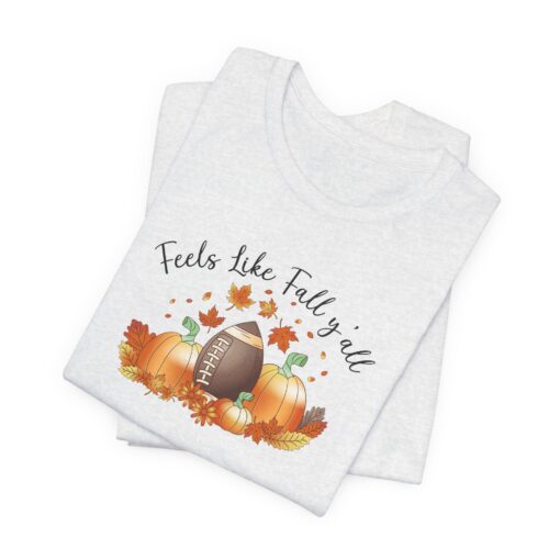 Feels Like Fall Y'all T-Shirt - Image 63