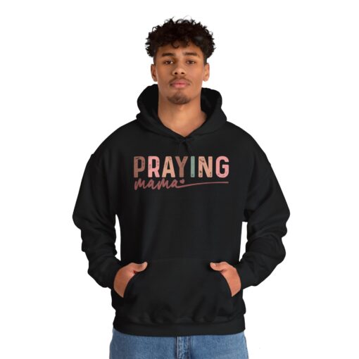 Praying Mama Hooded Sweatshirt - Image 20