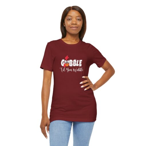 Gobble til You Wobble Thanksgiving Tee - Image 370