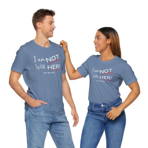 I am NOT with HER tee - Image 38