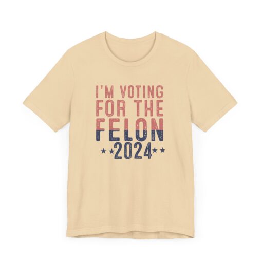 Voting for The Felon Tee - Image 90