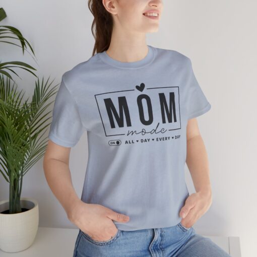 Mom Mode shirt - Image 314