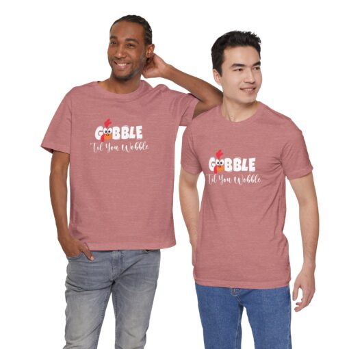 Gobble til You Wobble Thanksgiving Tee - Image 86