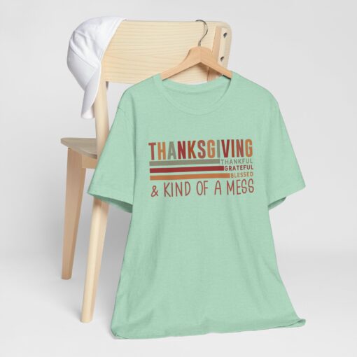 Thanksgiving & Kind of a Mess Tee - Image 240