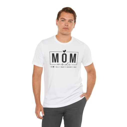 Mom Mode shirt - Image 43