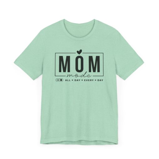 Mom Mode shirt - Image 235