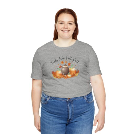 Feels Like Fall Y'all T-Shirt - Image 276