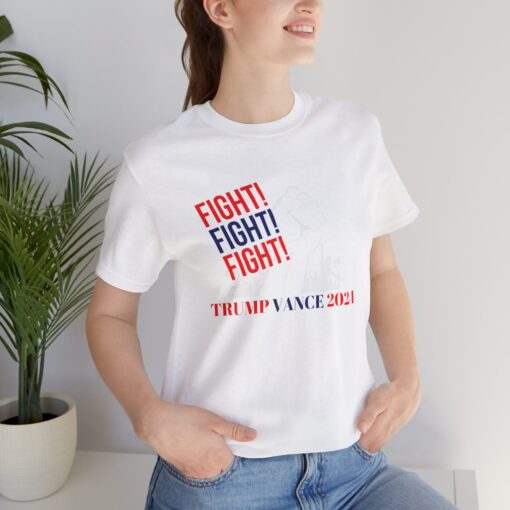 Trump Vance Fight Fight Fight Tee - Image 3