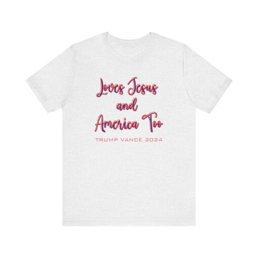 Loves Jesus & America Tee - Image 59