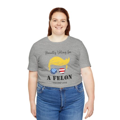 Still Voting for a Felon Trump Tee - Image 131