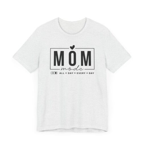 Mom Mode shirt - Image 90