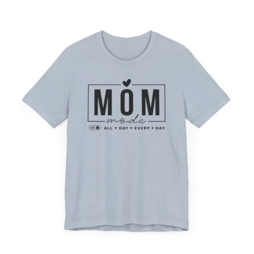 Mom Mode shirt - Image 293