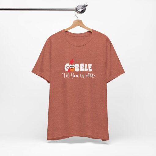 Gobble til You Wobble Thanksgiving Tee - Image 94