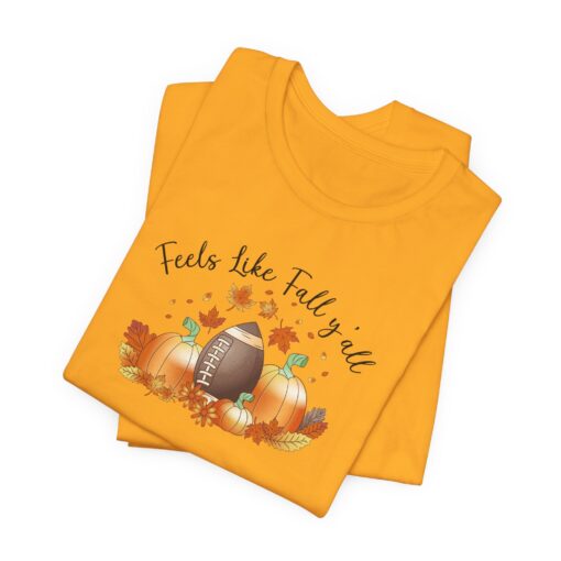 Feels Like Fall Y'all T-Shirt - Image 150