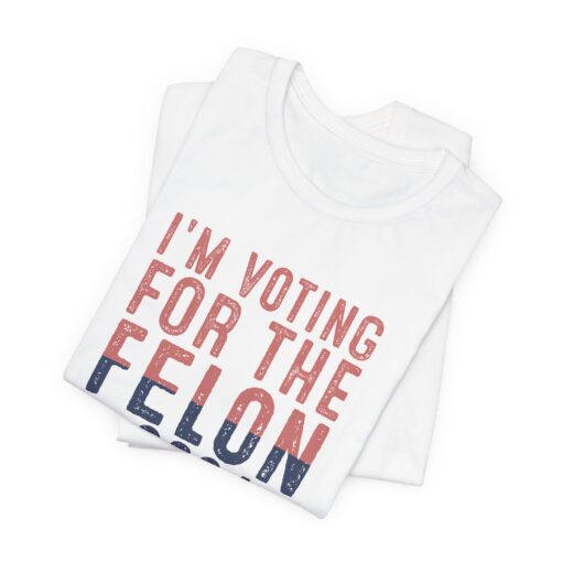 Voting for The Felon Tee - Image 5