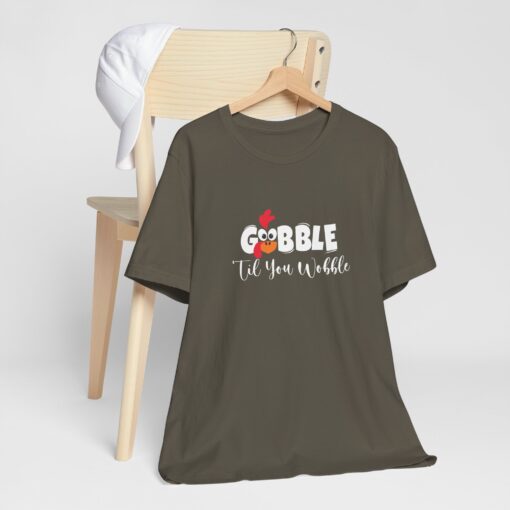 Gobble til You Wobble Thanksgiving Tee - Image 298