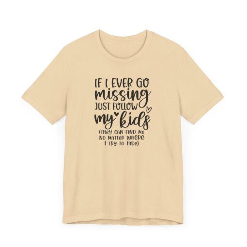 If Mom Goes Missing shirt - Image 119