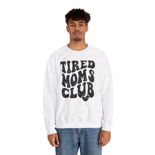 Tired Moms Club Sweatshirt - Image 16