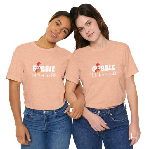 Gobble til You Wobble Thanksgiving Tee - Image 200