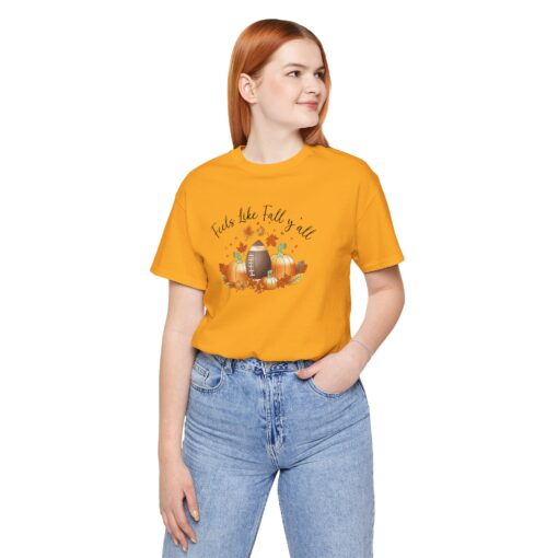 Feels Like Fall Y'all T-Shirt - Image 163