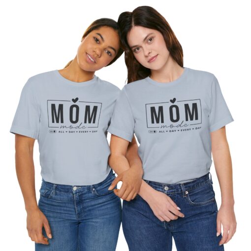 Mom Mode shirt - Image 316