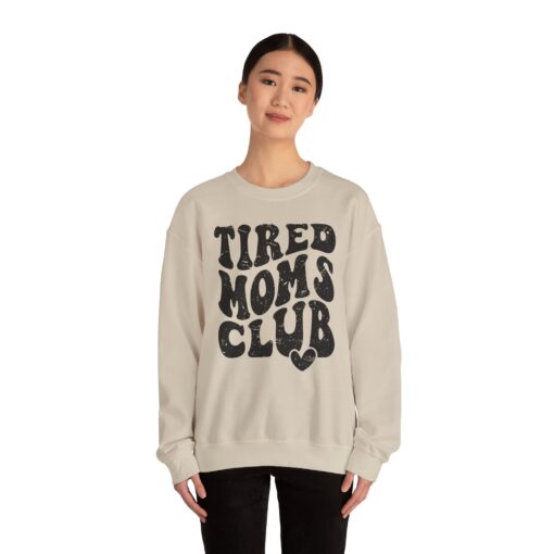 Tired Moms Club Sweatshirt - Image 4